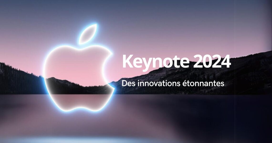 Keynote Apple printemps 2024 : Innovations étonnantes