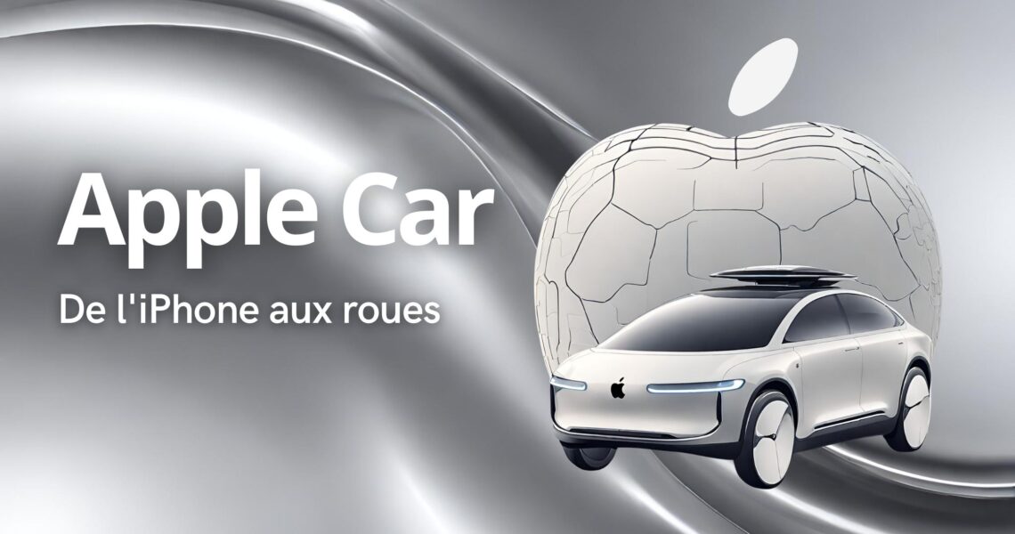 De l'iPhone aux roues : Apple Car Apple est-il sur le point de révolutionner l'industrie automobile ?
