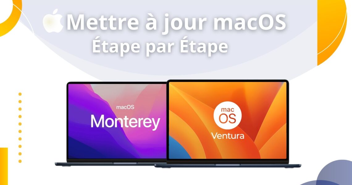 Guide pour mettre à jour votre Mac de macOS Monterey à macOS Ventura