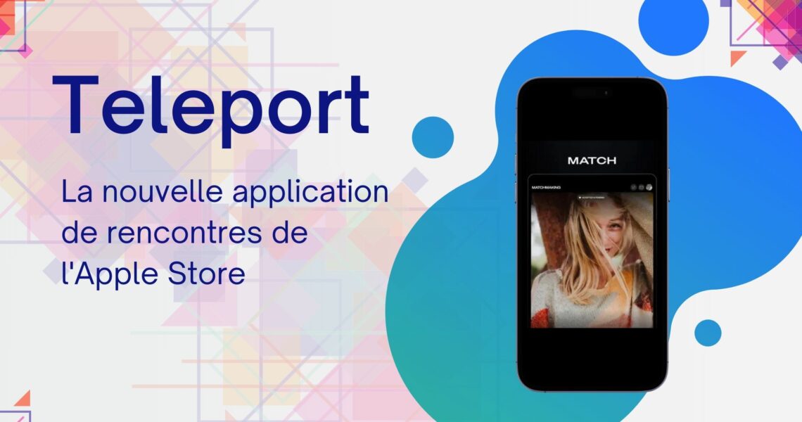 Découvrez la nouvelle application sur l'Apple Store : Teleport
