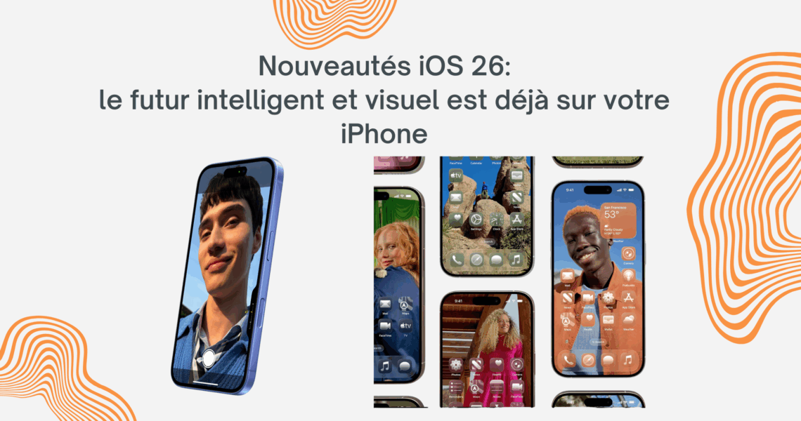 nouveautés iOS 26