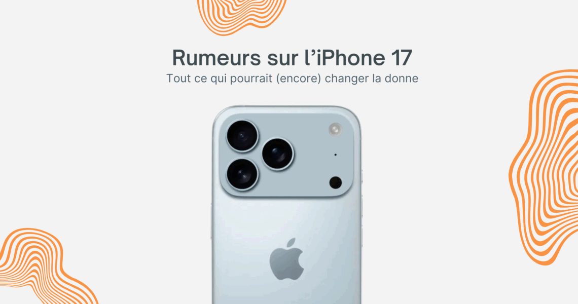 Rumeurs iPhone 17