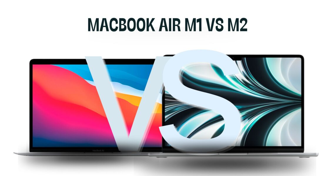 MacBook Air M1 vs M2 : un aperçu détaillé