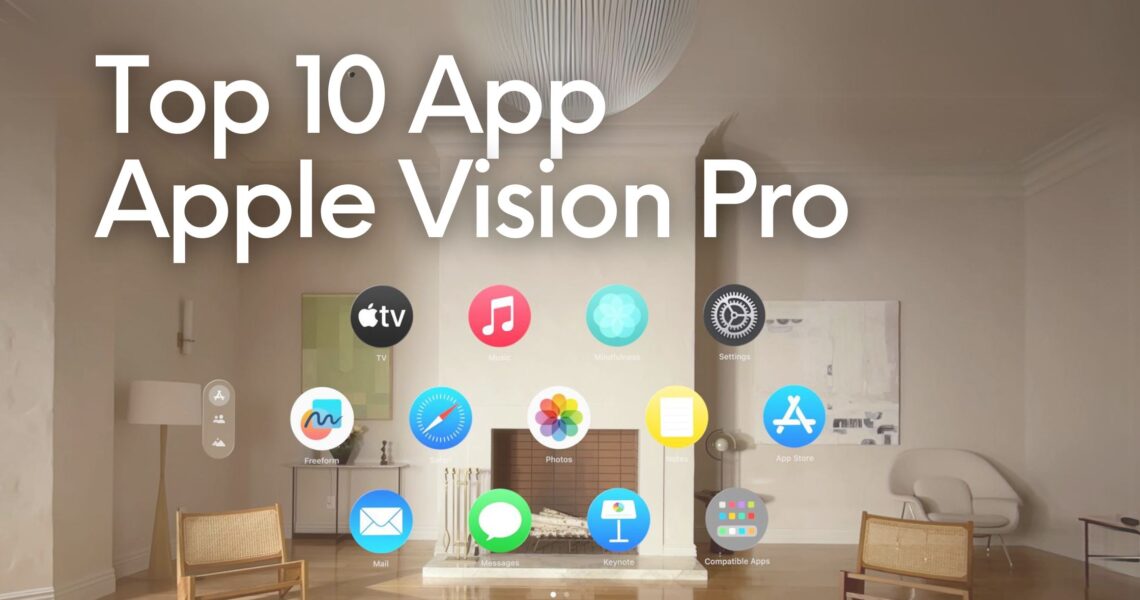 Apple Vision Pro : Top 10 Applications