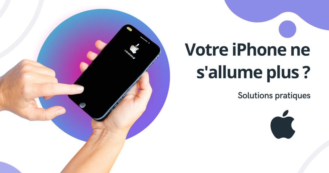Votre iPhone ne s'allume pas? Solutions Pratiques
